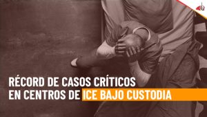 record de fallecimientos de inmigrantes en centros de ice
