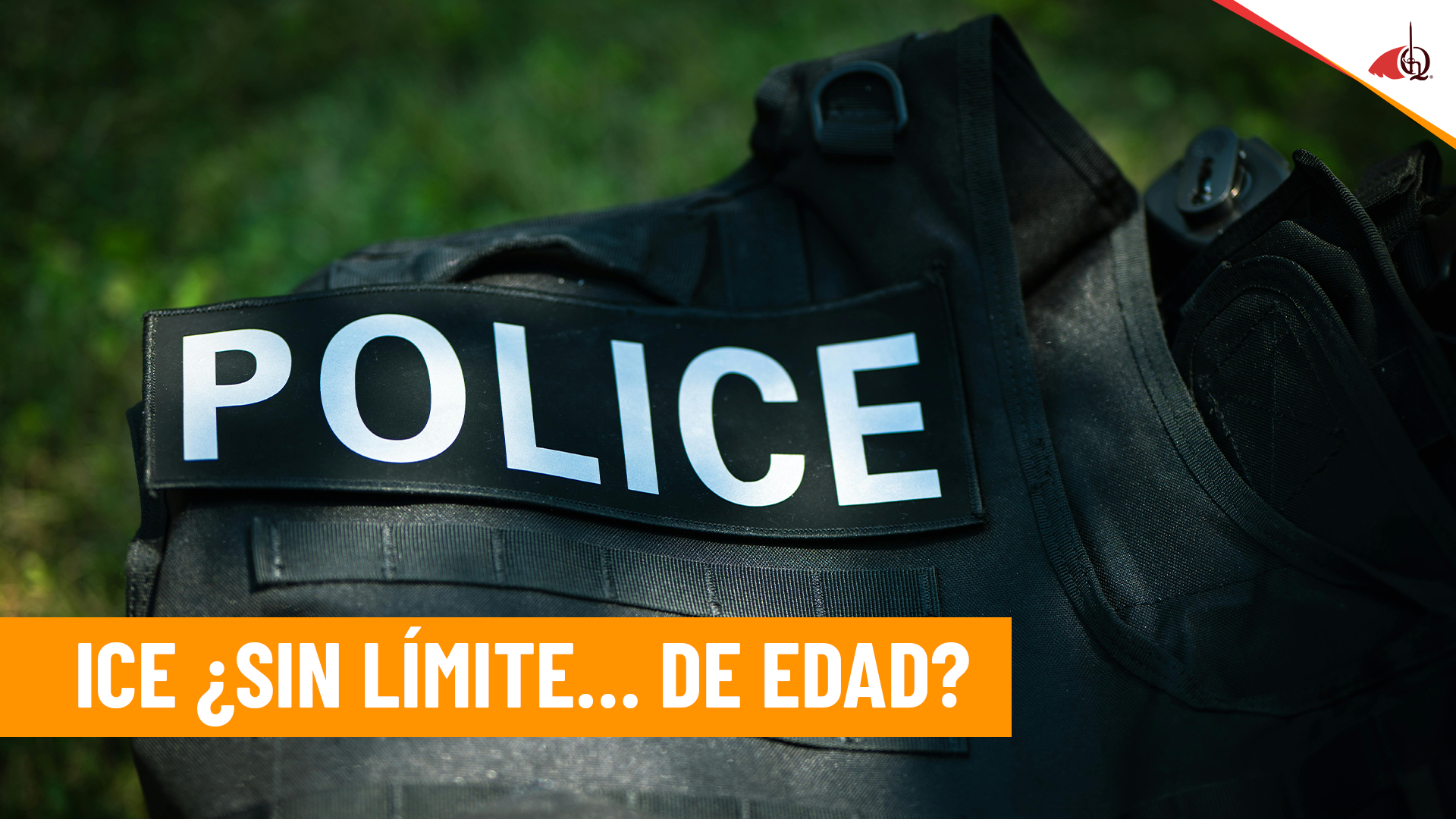 ICE sin límite de edad - Abogado Quiroga